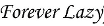 Forever Lazy Promo Codes